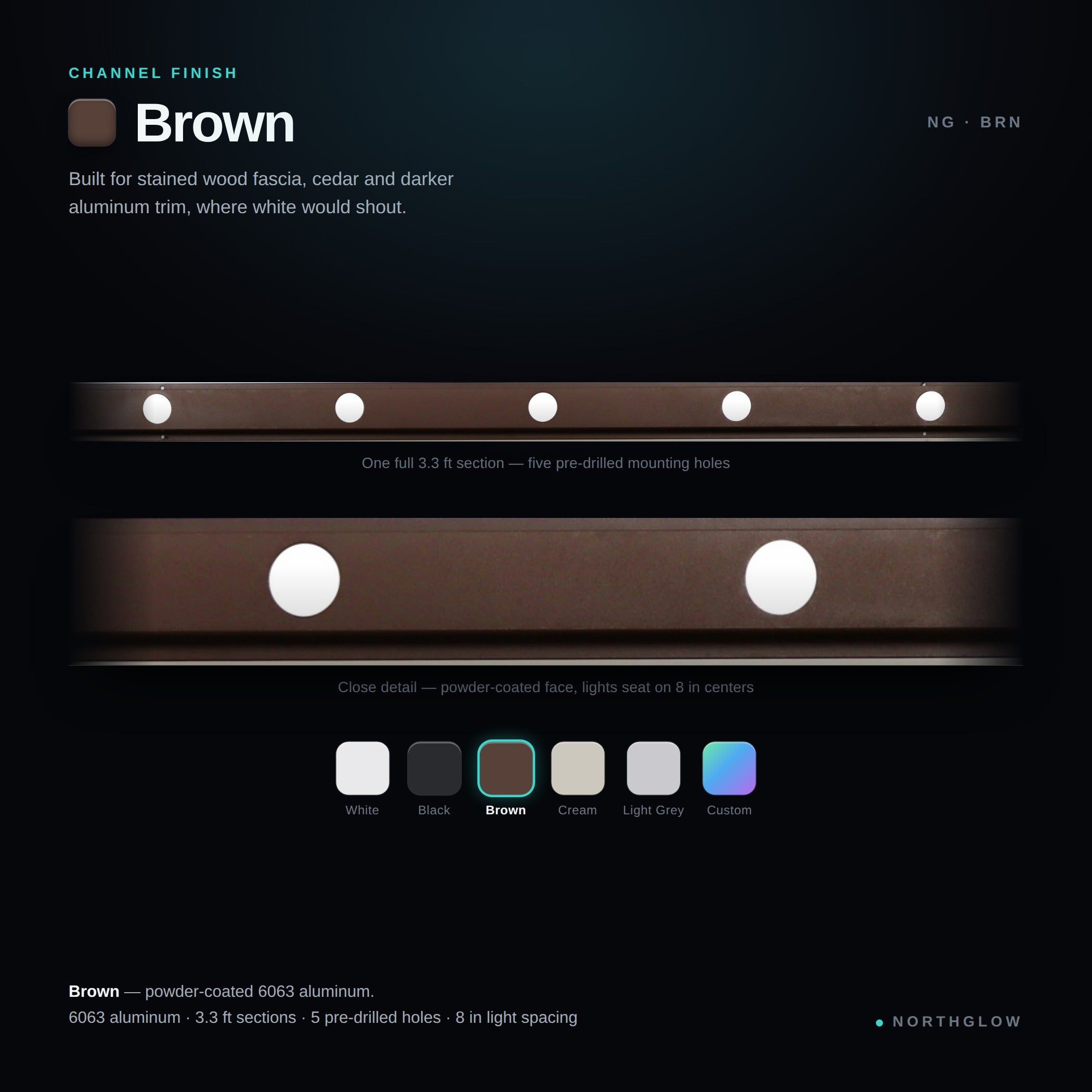 Channel finish - Brown