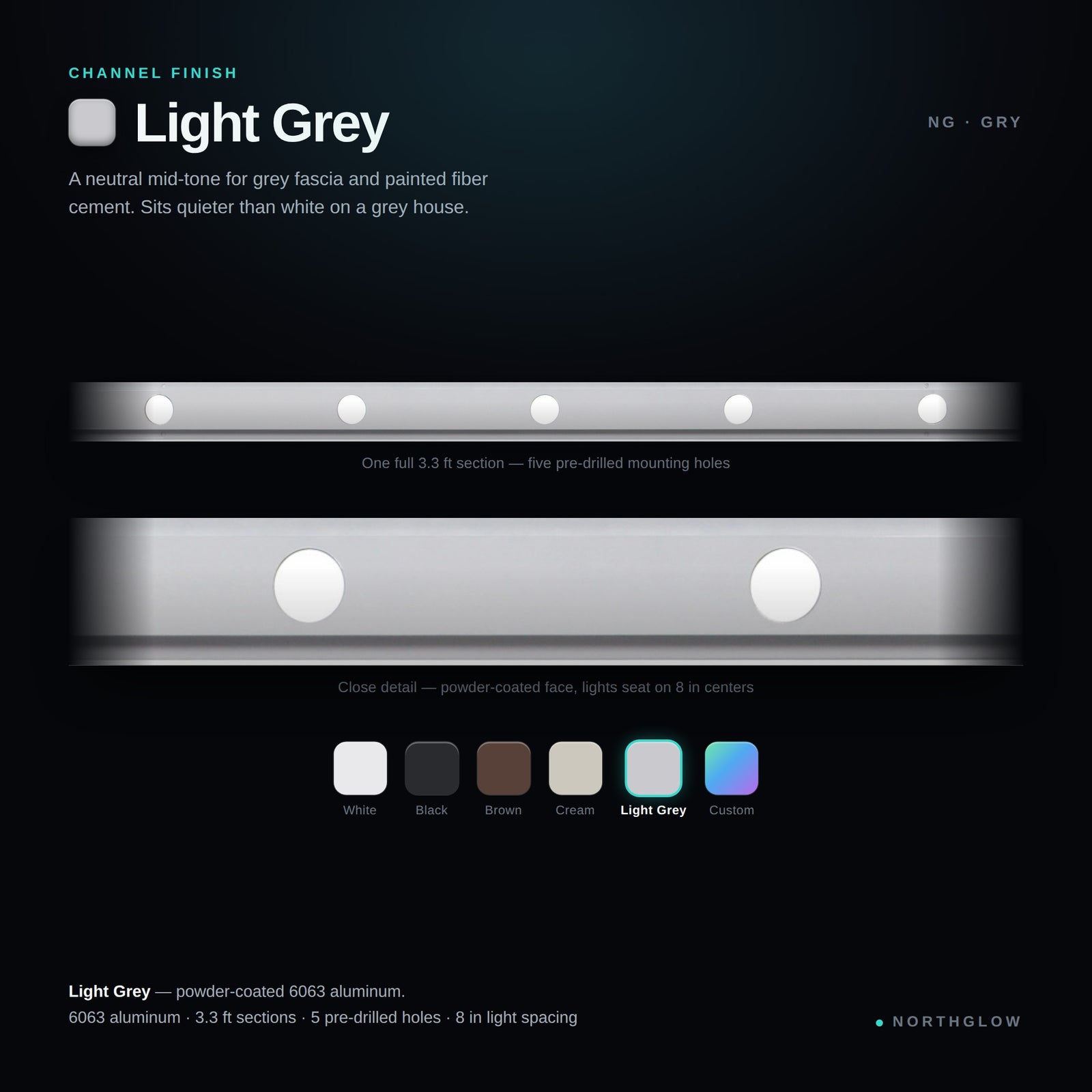 Channel finish - Light Grey